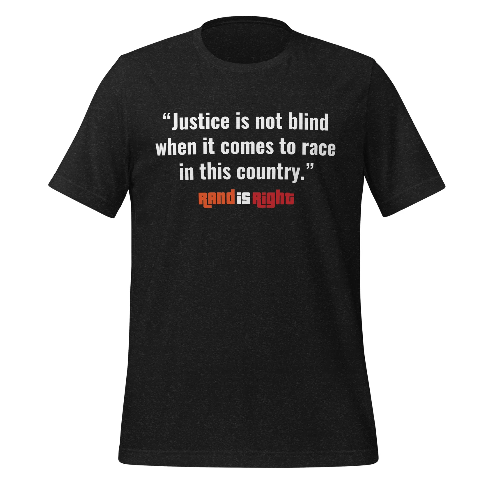 Justice Not Blind Quote Tee